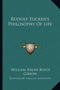 Cover image for Rudolf Eucken's Philosophy of Life