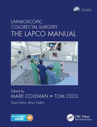 Cover image for Laparoscopic Colorectal Surgery: The Lapco Manual
