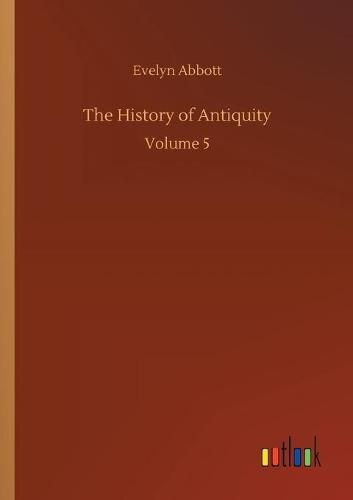 Cover image for The History of Antiquity: Volume 5