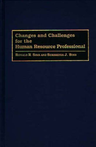 Changes and Challenges for the Human Resource Professional