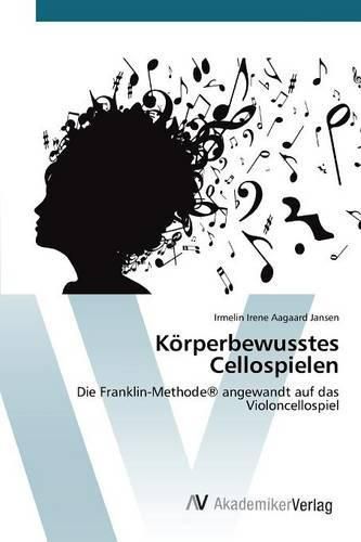 Koerperbewusstes Cellospielen