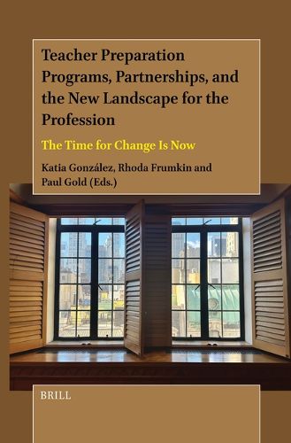 Cover image for Teacher Preparation Programs, Partnerships, and the New Landscape for the Profession