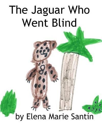 Cover image for The Jaguar Who Went Blind