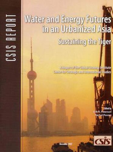 Water and Energy Futures in an Urbanized Asia: Sustaining the Tiger