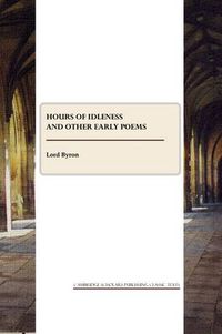 Cover image for Hours of Idleness and other Early Poems