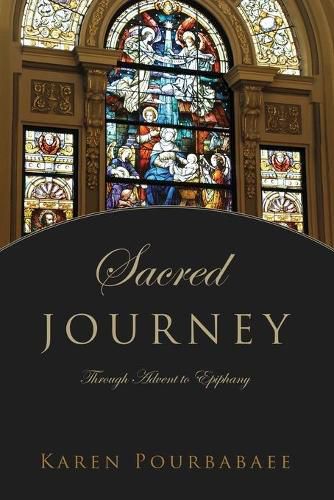 Cover image for Sacred Journey: Through Advent to Epiphany