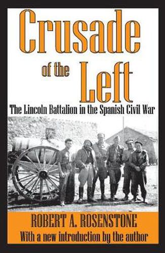 Cover image for Crusade of the Left: The Lincoln Battalion in the Spanish Civil War