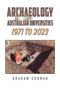 Cover image for Archaeology at Two Australian Universities 1971 to 2023