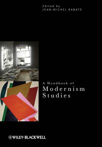 A Handbook of Modernism Studies