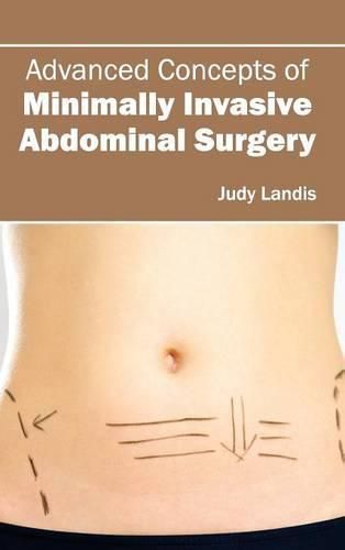 Cover image for Advanced Concepts of Minimally Invasive Abdominal Surgery