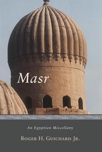 Cover image for Masr: An Egyptian Miscellany