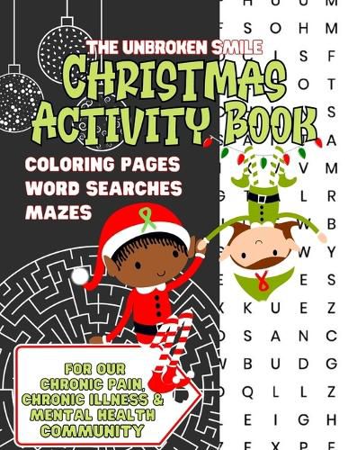 Cover image for Large Print Christmas Activity Book for Our Chronic Pain, Chronic Illness and Mental Health Community - Word Search, Maze and Coloring for Teens or Adults