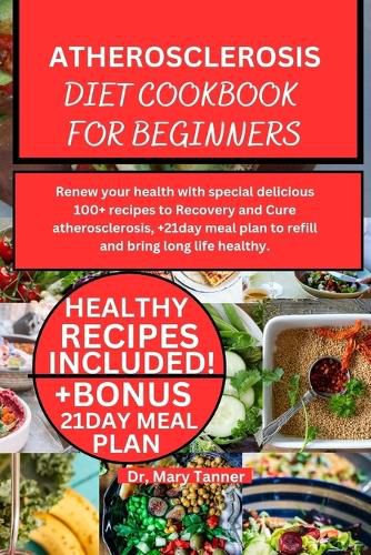 Atherosclerosis Diet Cookbook for Beginners