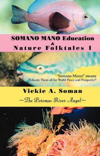 Cover image for SOMANO MANO Education & Nature Folktales 1: The Potomac River Angel