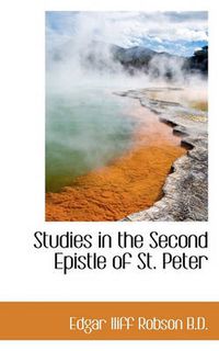 Cover image for Studies in the Second Epistle of St. Peter