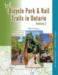 Cover image for Best Bicycle Park & Rail Trails in Ontario - Volume 2