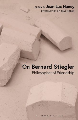 On Bernard Stiegler: Philosopher of Friendship