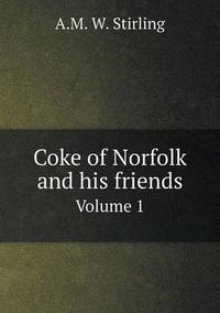 Cover image for Coke of Norfolk and his friends Volume 1