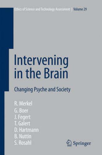 Cover image for Intervening in the Brain: Changing Psyche and Society