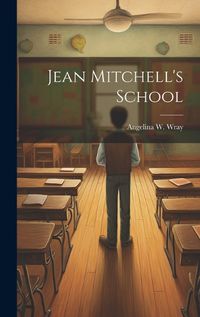 Cover image for Jean Mitchell's School