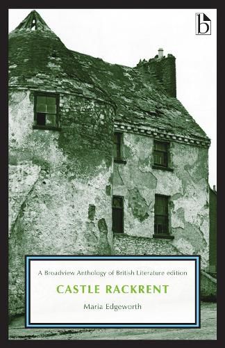 Cover image for Castle Rackrent: A Broadview Anthology of British Literature Edition