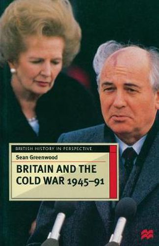 Cover image for Britain and the Cold War, 1945-91