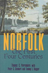 Cover image for Norfolk: The First Four Centuries