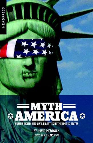 Cover image for Myth America: Human Rights and Civil Liberties in the United States