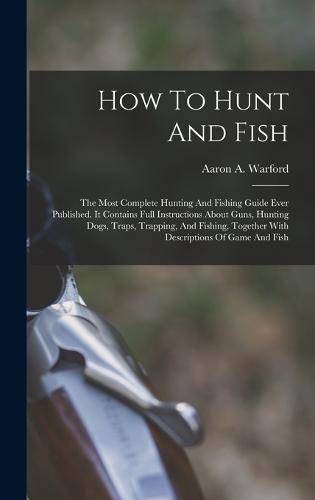 Cover image for How To Hunt And Fish