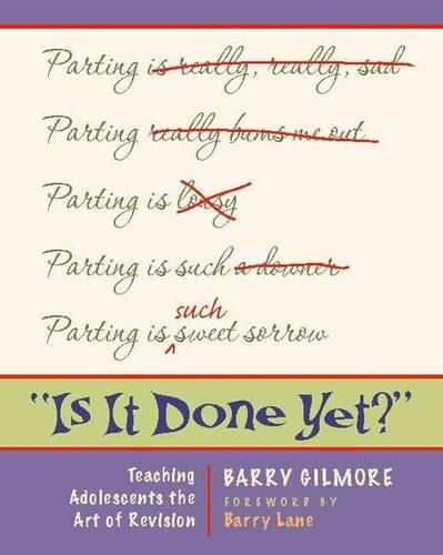 Is it Done Yet?: Teaching Adolescents the Art of Revision