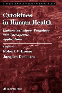 Cover image for Cytokines in Human Health: Immunotoxicology, Pathology, and Therapeutic Applications