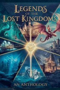 Cover image for Legends of the Lost Kingdoms