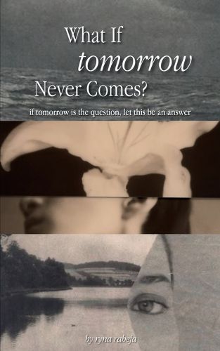 Cover image for What If Tomorrow Never Comes? (Edition1st)
