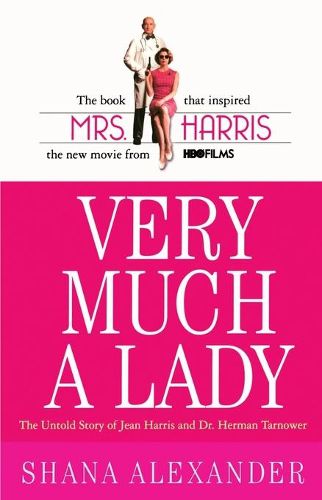 Cover image for Very Much a Lady: The Untold Story of Jean Harris and Dr. Herman Tarnower (Original)