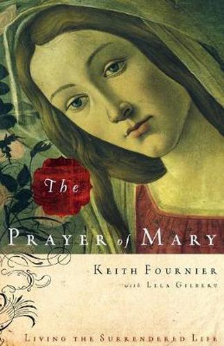 Cover image for The Prayer of Mary: Living the Surrendered Life