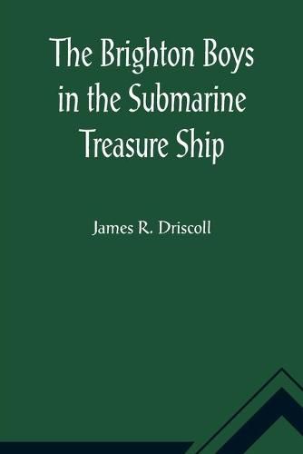 Cover image for The Brighton Boys in the Submarine Treasure Ship