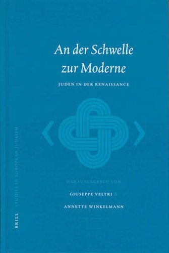 Cover image for An der Schwelle zur Moderne: Juden in der Renaissance