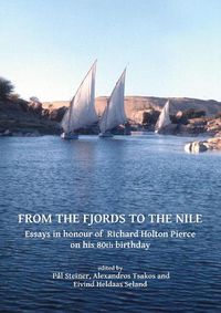 Cover image for From the Fjords to the Nile: Essays in honour of Richard Holton Pierce on his 80th birthday