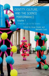 Cover image for Identity, Culture, and the Science Performance, Volume 1: From the Lab to the Streets