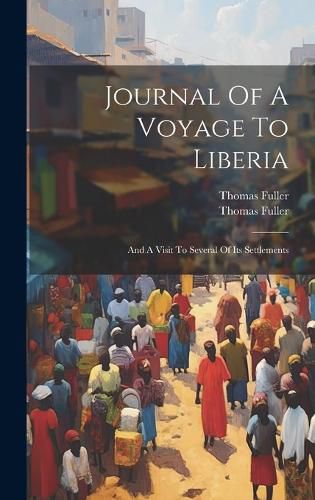 Cover image for Journal Of A Voyage To Liberia