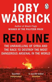 Cover image for Red Line: The Unravelling of Syria and the Race to Destroy the Most Dangerous Arsenal in the World