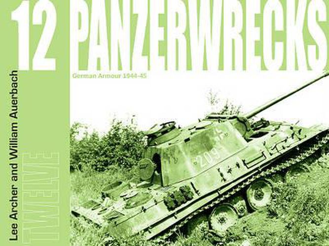 Cover image for Panzerwrecks 12: German Armour 1944-45