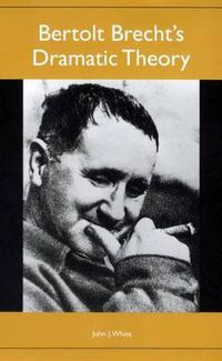 Cover image for Bertolt Brecht's Dramatic Theory