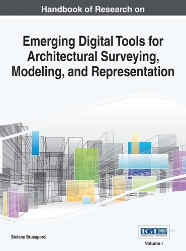 Cover image for Handbook of Research on Emerging Digital Tools for Architectural Surveying, Modeling, and Representation