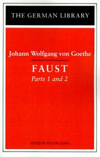 Cover image for Faust: Johann Wolfgang von Goethe: Parts 1 and 2