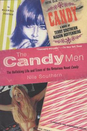Cover image for The Candy Men: The Rollicking Life and Times of the Notorious Novel Candy
