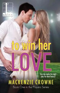 Cover image for To Win Her Love