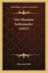 Cover image for Der Muntere Seifensieder (1915)