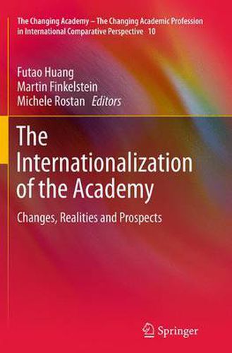 Cover image for The Internationalization of the Academy: Changes, Realities and Prospects