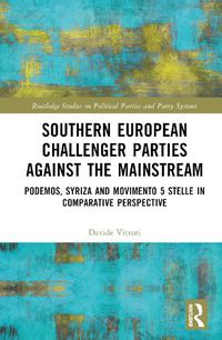 Cover image for Southern European Challenger Parties against the Mainstream